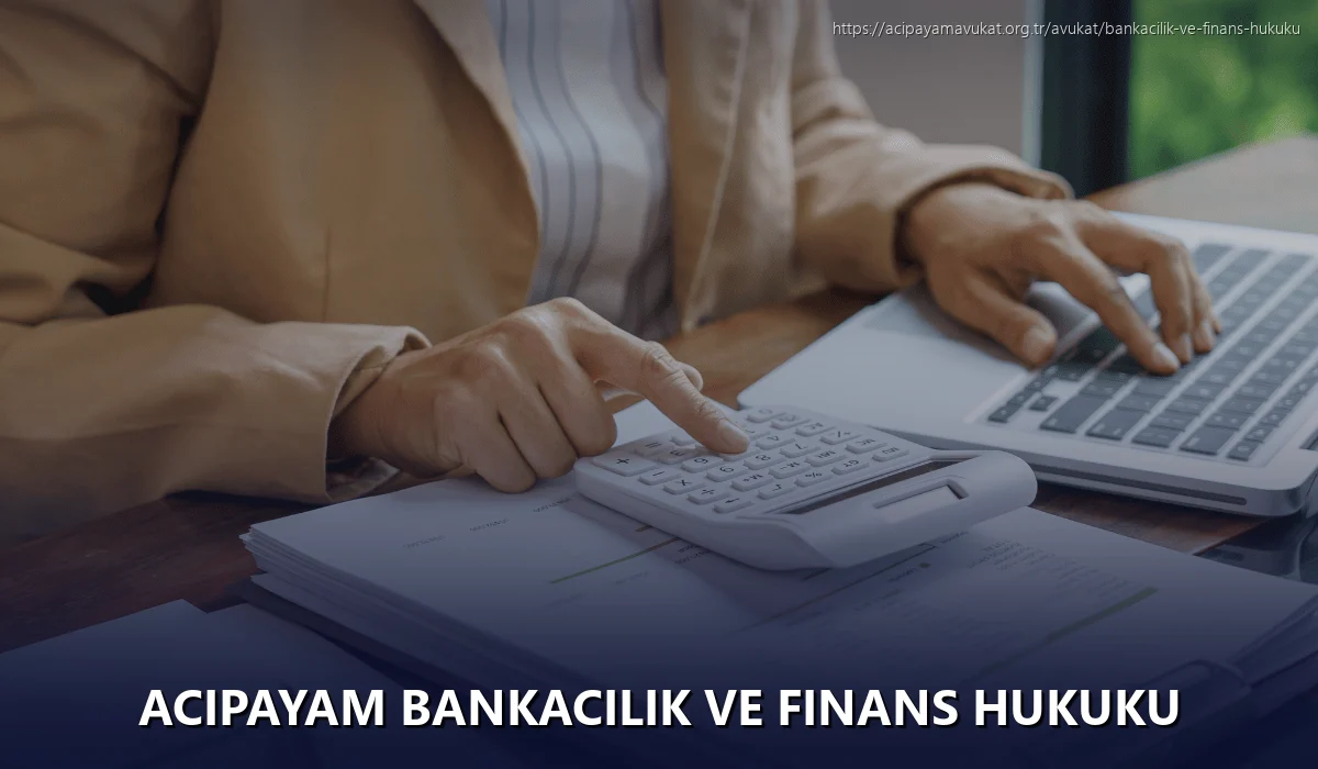 Acipayam Bankacılık ve Finans Hukuku