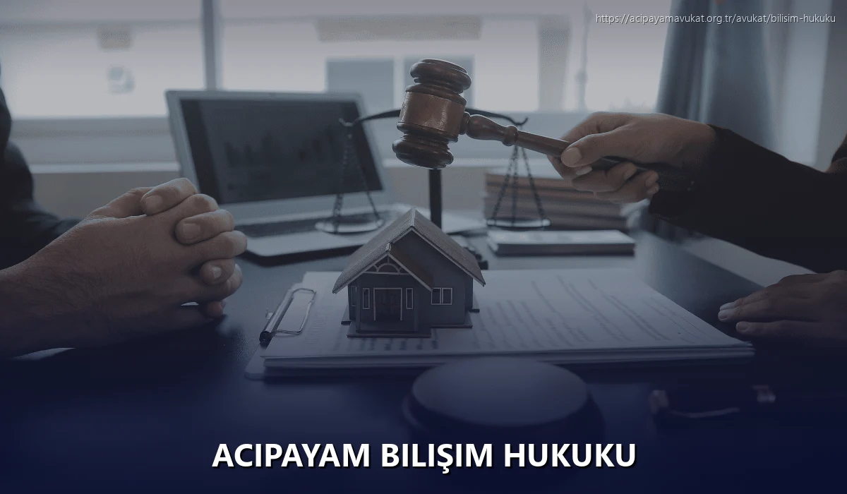 Acipayam Bilişim Hukuku