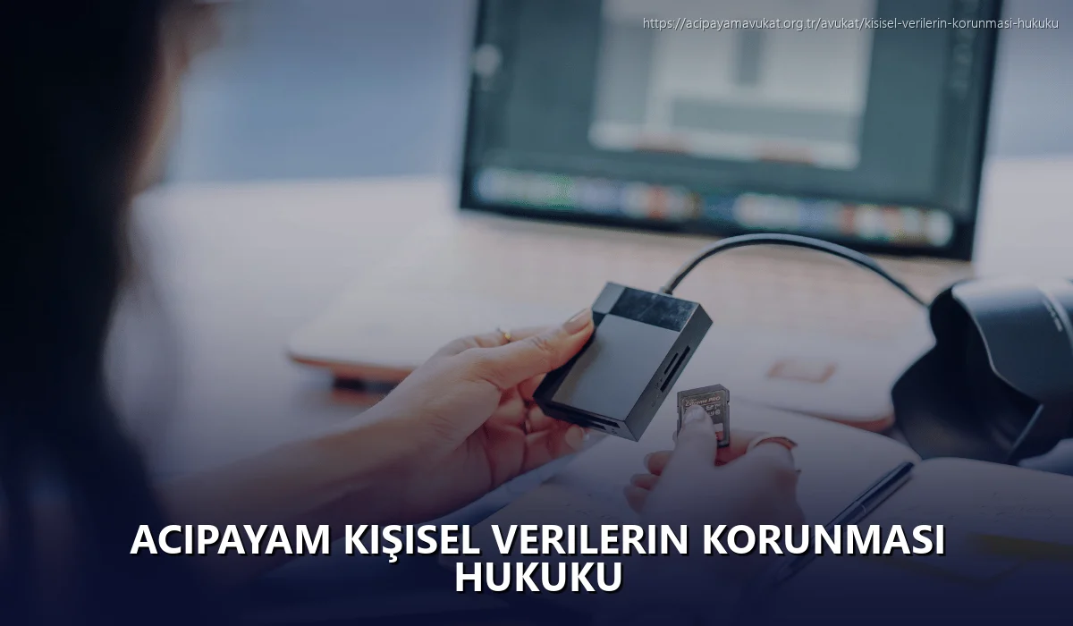 Acipayam Kişisel Verilerin Korunması Hukuku