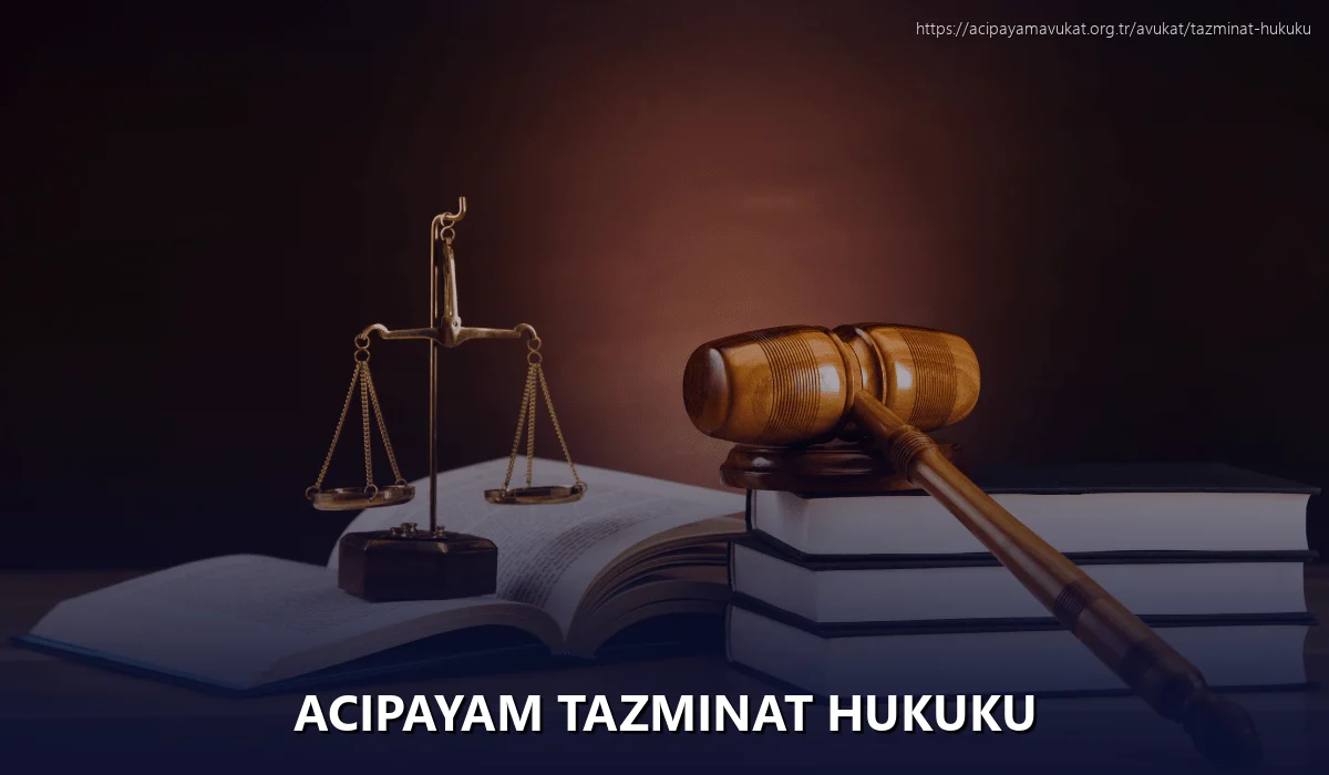 Acipayam Tazminat Hukuku