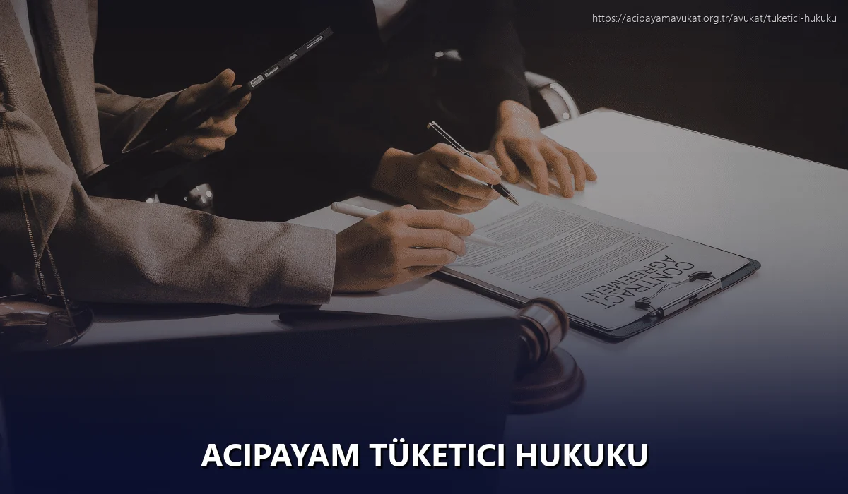 Acipayam Tüketici Hukuku